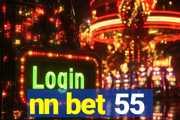 nn bet 55